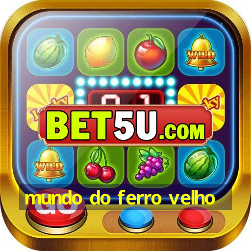 Mundo Do Ferro Velho Ios